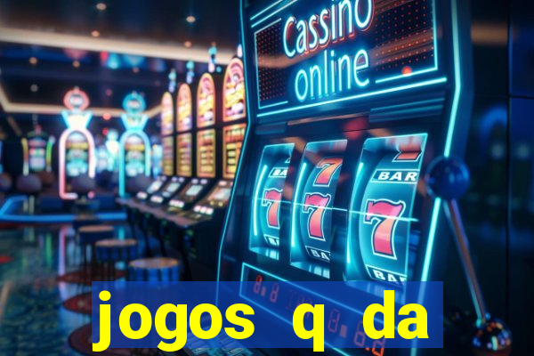 jogos q da dinheiro de verdade